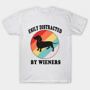 easily distracted by wieners T-Shirt